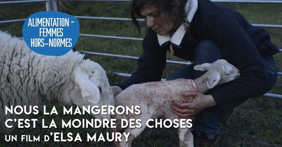 Nous la mangerons, c’est la moindre des choses d’Elsa Maury