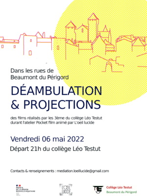 Atelier "Pocket films" / Déambulation & Projection - Collège Léo Testut - Beaumont du Périgord