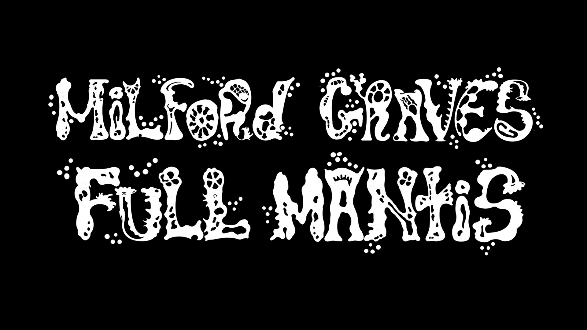 MILFORD GRAVES FULL MANTIS de Jake Meginski et Neil Young