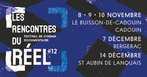 Les Rencontres du réel #12- édition novembre